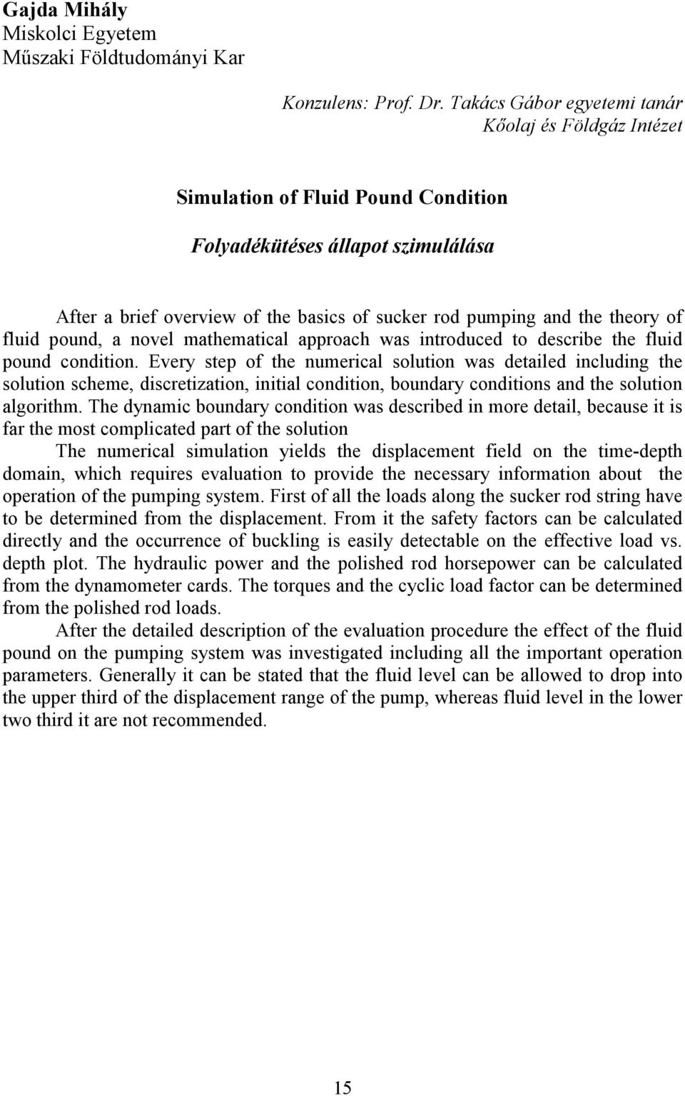 of fluid pound, a novel mathematical approach was introduced to describe the fluid pound condition.