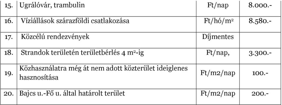 Közcélú rendezvények Díjmentes 18.