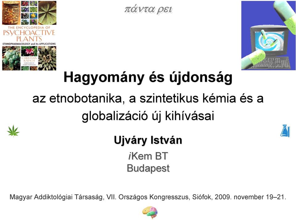 Ujváry István ikem BT Budapest Magyar Addiktológiai