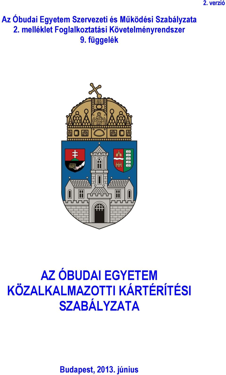 melléklet Foglalkoztatási Követelményrendszer 9.