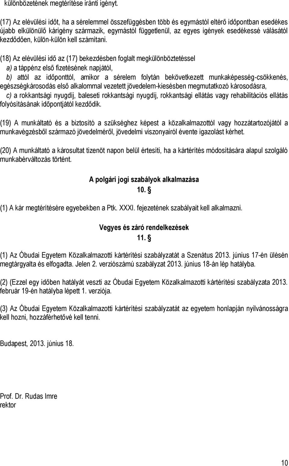 kezdődően, külön-külön kell számítani.