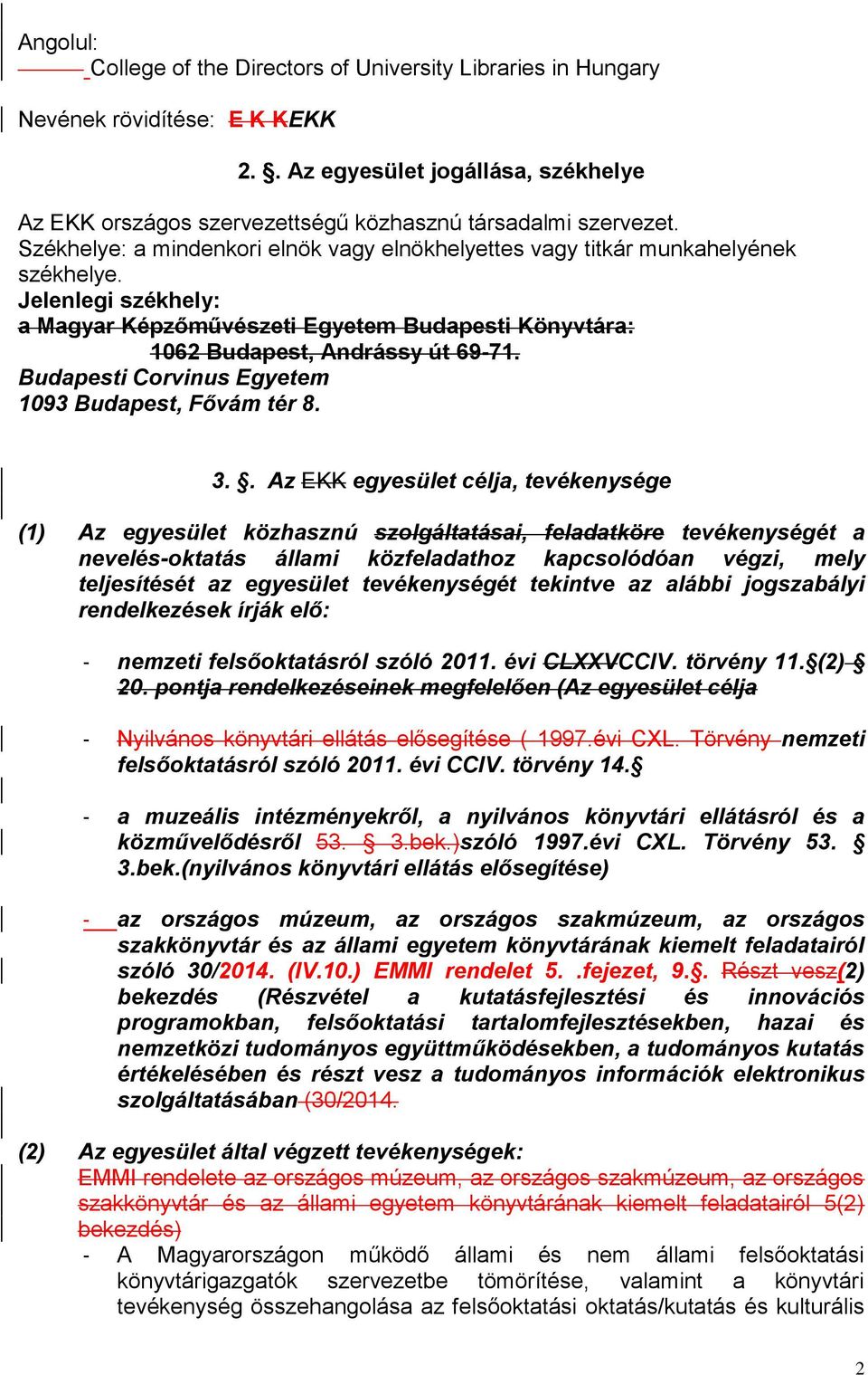 Budapesti Corvinus Egyetem 1093 Budapest, Fővám tér 8. 3.