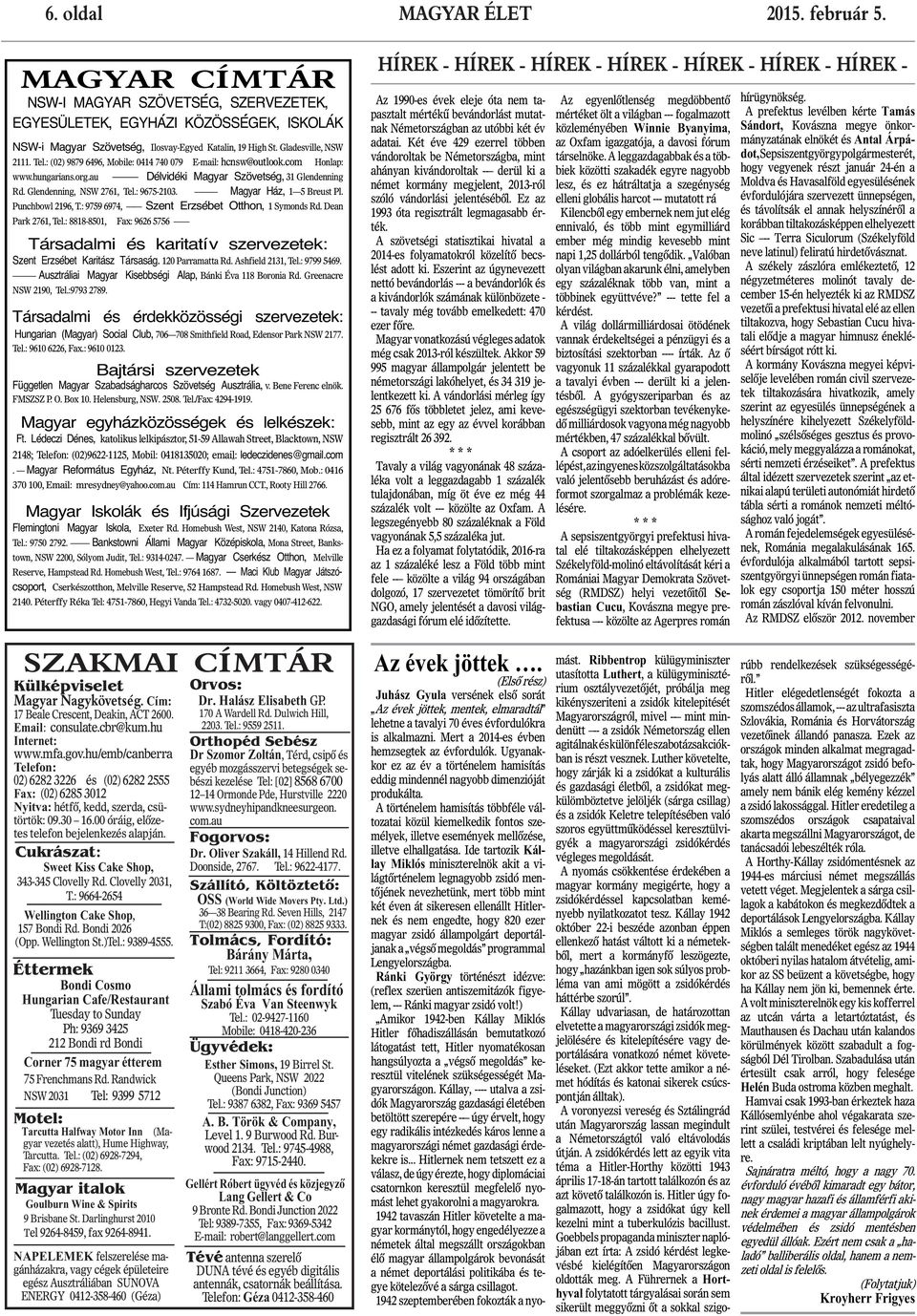 Két éve 429 ezerrel többen vándoroltak be Németországba, mint ahányan kivándoroltak -- derül ki a német kormány megjelent, 2013-ról szóló vándorlási jelentésébôl.