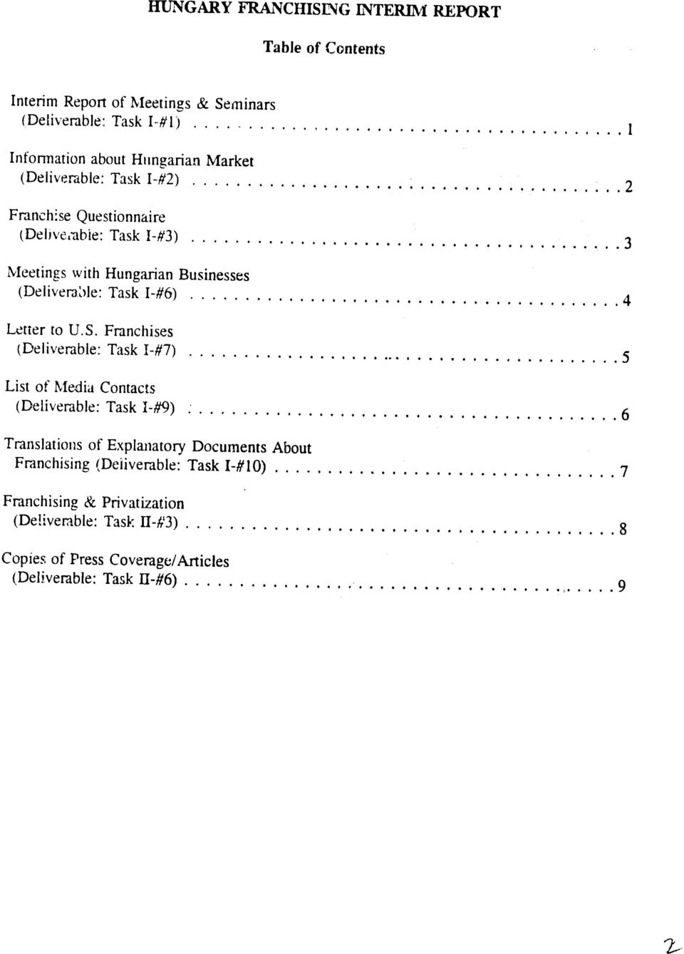 .. 3 Meetings with Hungarian Businesses (Deliverable: Task I-#6)... 4 Letter to U.S. Franchises (Deliverable: Task 1-#7).