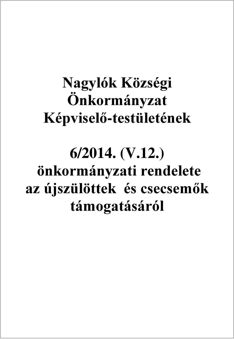 12.) önkormányzati rendelete az