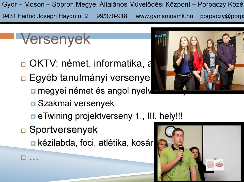 hu porpaczy@porpa Versenyek OKTV: német, informatika, angol Egyéb tanulmányi versenyek