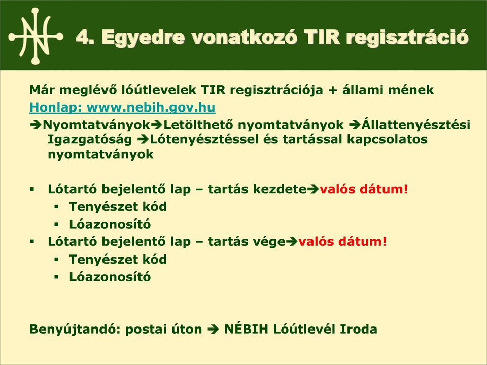 hu Nyomtatványok Letölthető nyomtatványok Állattenyésztési Igazgatóság Lótenyésztéssel és tartással