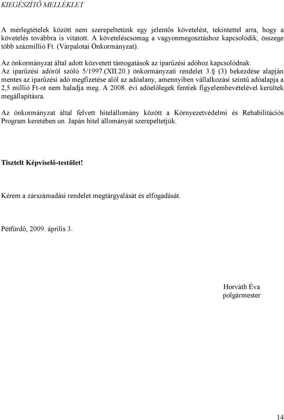 Az iparűzési adóról szóló 5/1997.(XII.20.) önkormányzati rendelet 3.