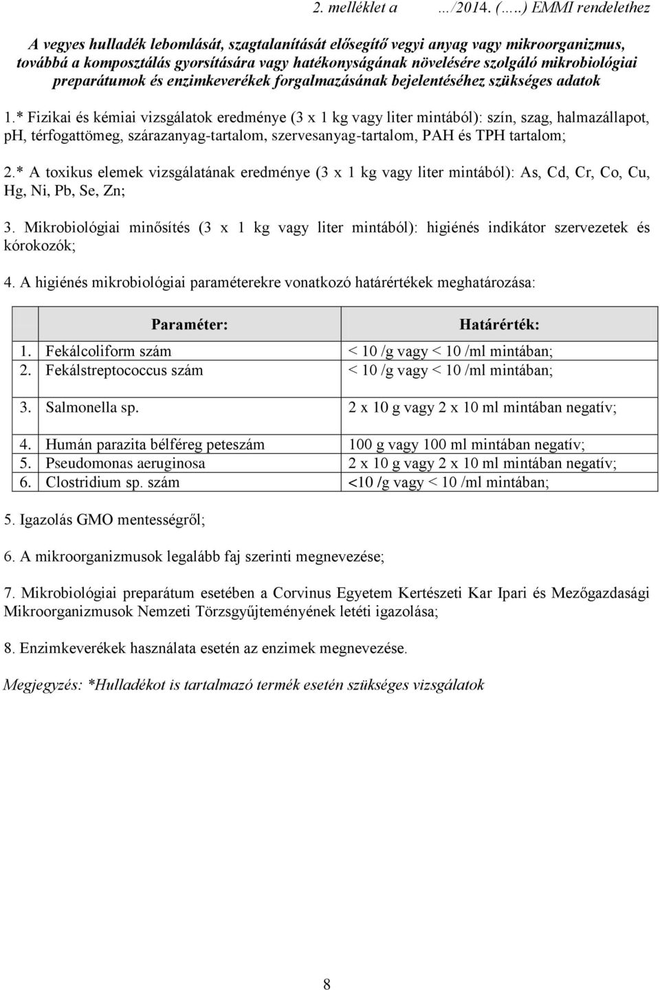 mikrobiológiai preparátumok és enzimkeverékek forgalmazásának bejelentéséhez szükséges adatok 1.