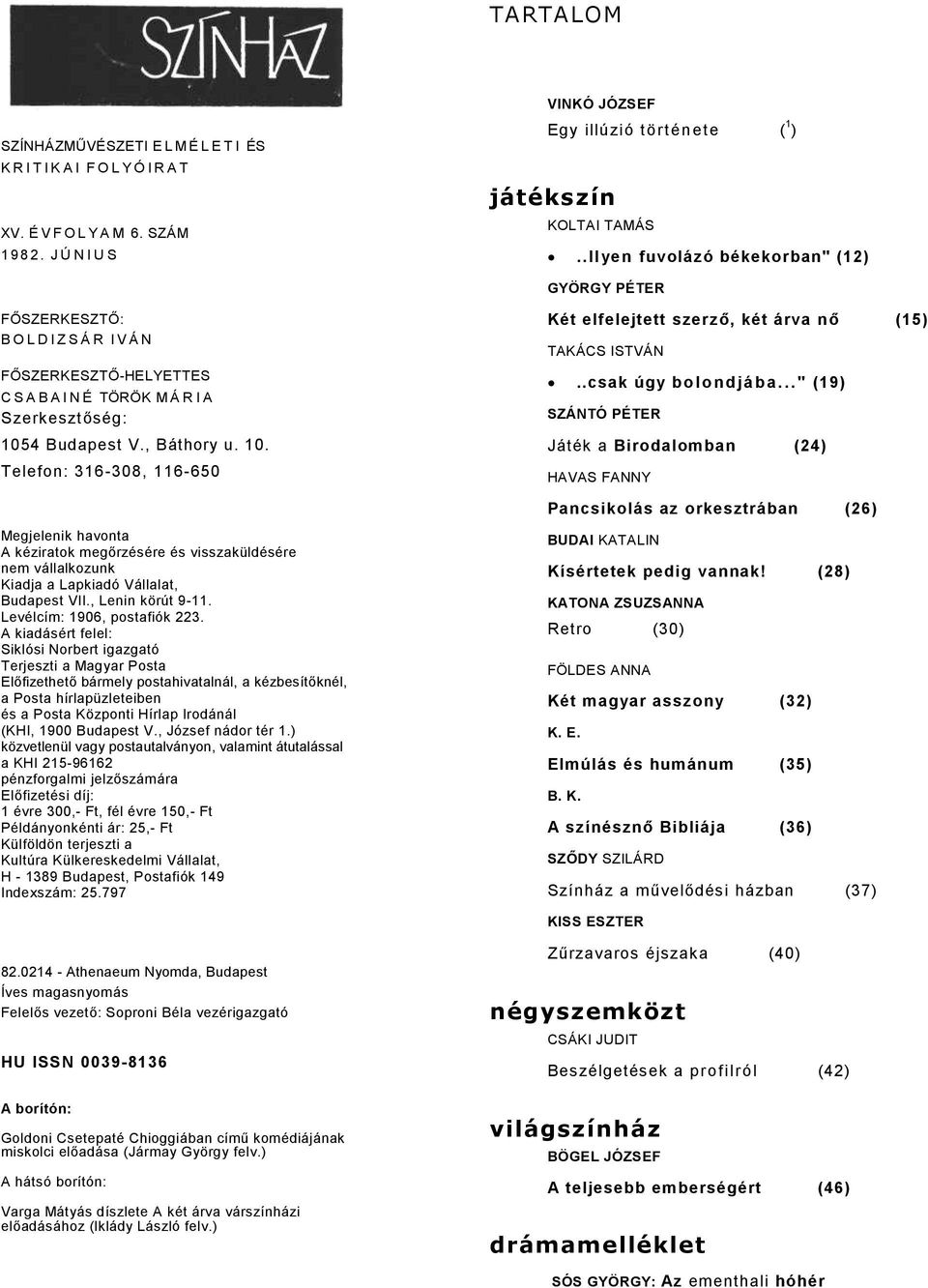 4 Budpest V., Báthory u. 10. Telefon: 316-308, 116-650 Két elfelejtett szerző, két árv nő (15) TAKÁCS ISTVÁN..csk úgy bolondjáb.