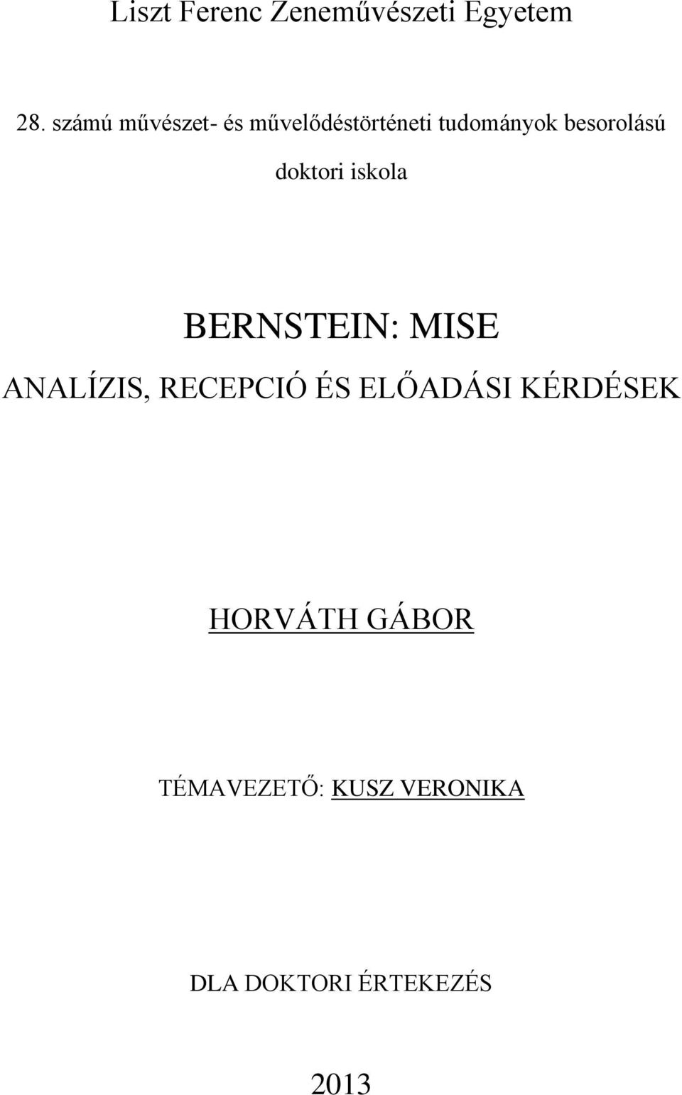 besorolású doktori iskola BERNSTEIN: MISE ANALÍZIS,