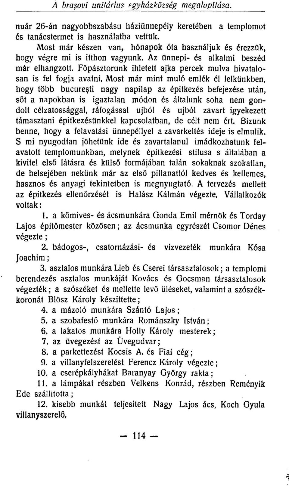 Főpásztorunk ihletett ajka percek múlva hivatalosan is fel fogja avatni.