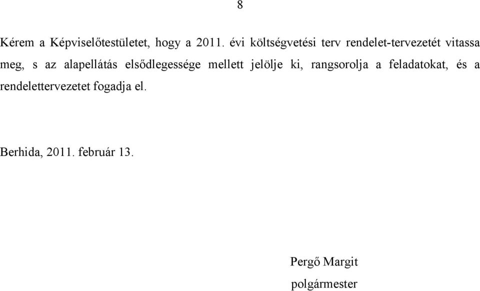 alapellátás elsődlegessége mellett jelölje ki, rangsorolja a