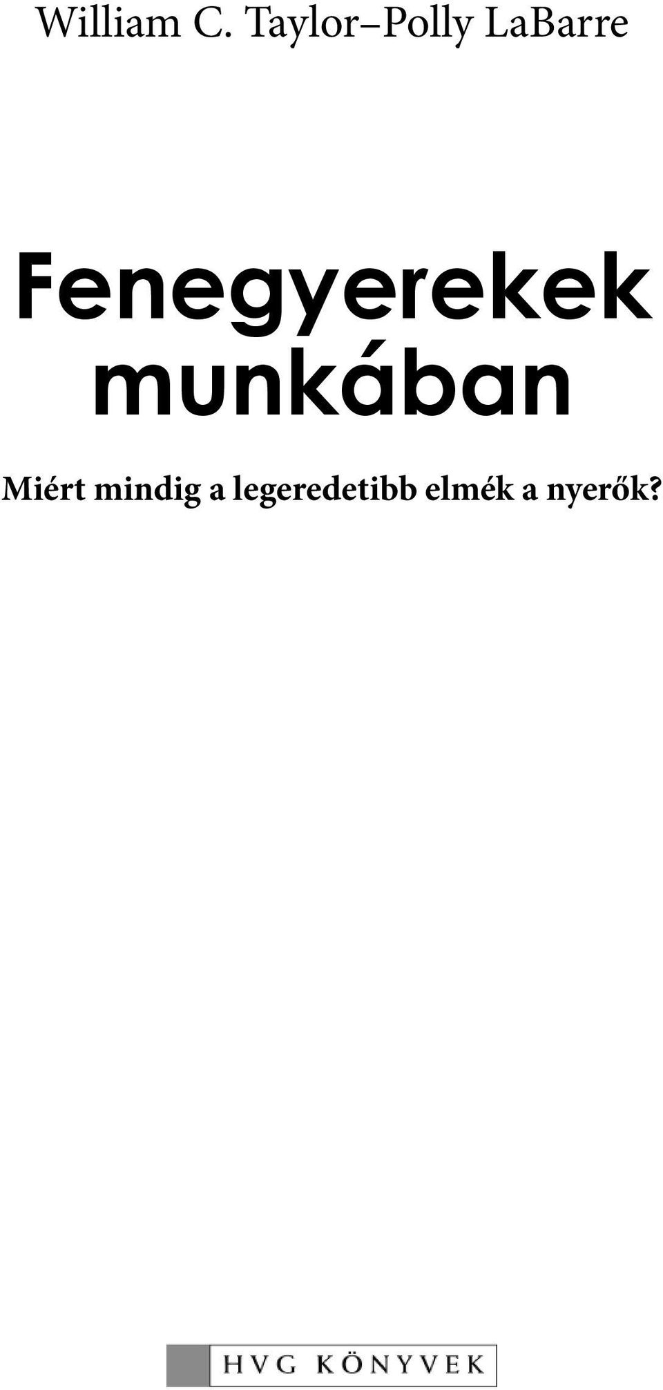 Fenegyerekek munkában