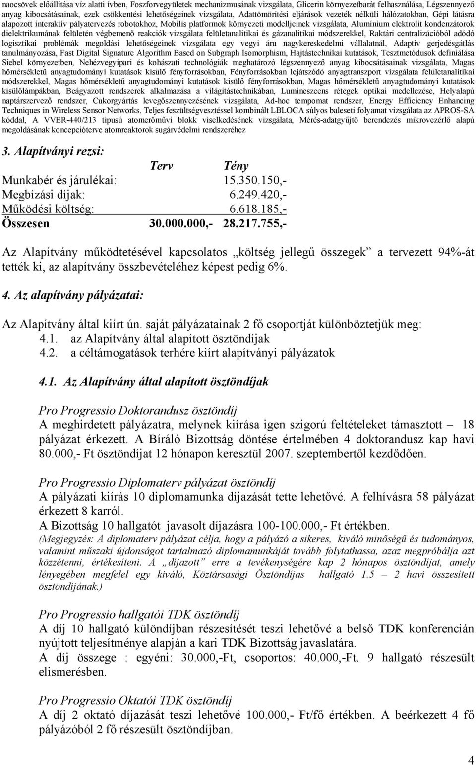 elektrolit kondenzátorok dielektrikumának felületén végbemenő reakciók vizsgálata felületanalitikai és gázanalitikai módszerekkel, Raktári centralizációból adódó logisztikai problémák megoldási