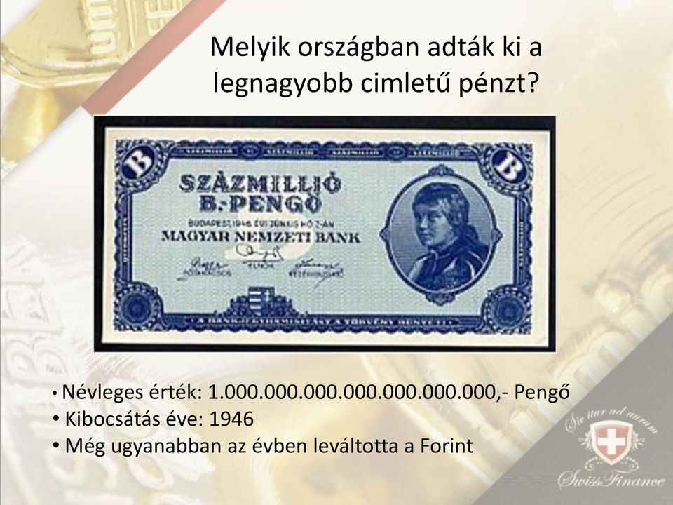 000.000.000.000.000.000,- Pengő Kibocsátás