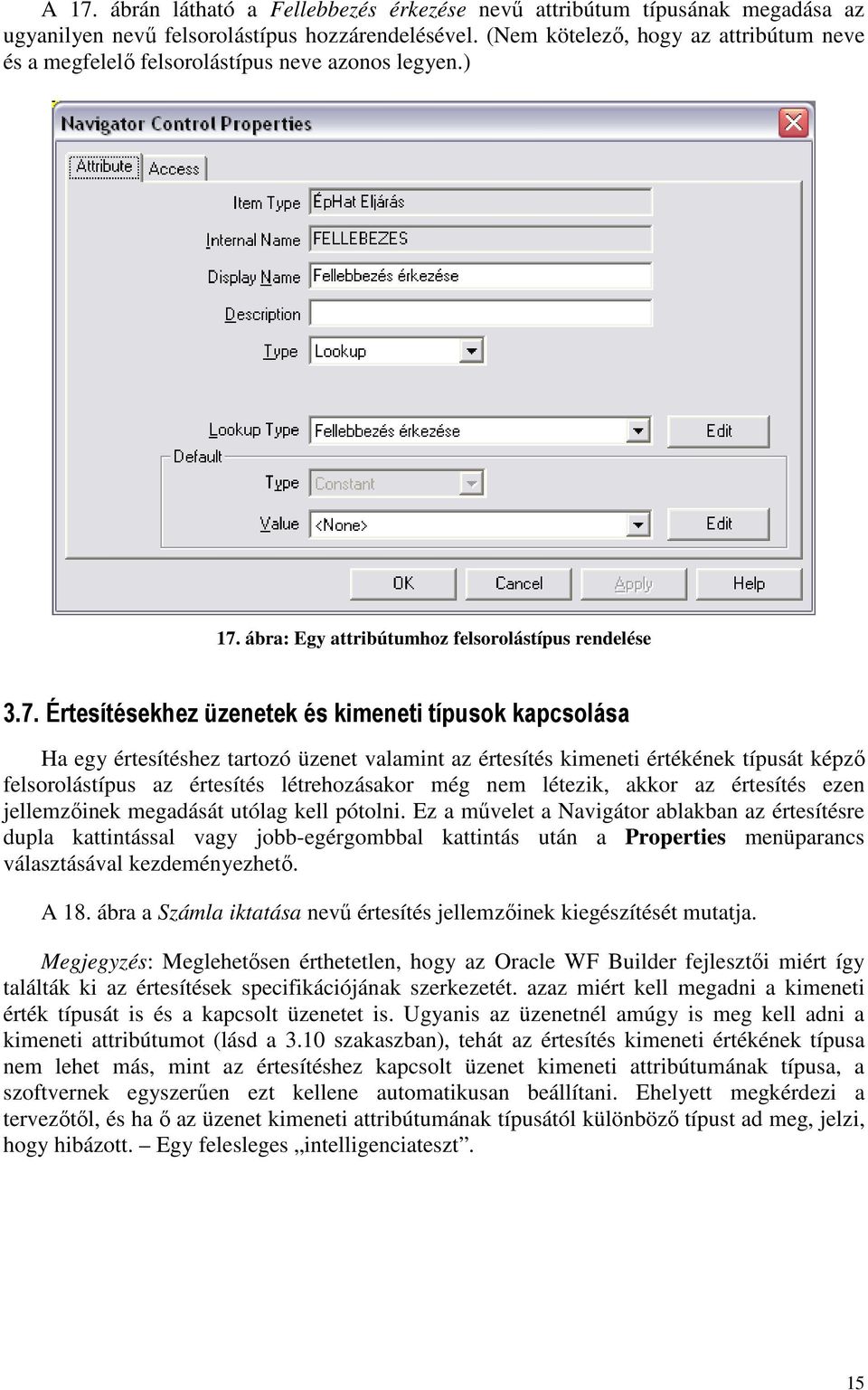 ábra: Egy attribútumhoz felsorolástípus rendelése 3.7.