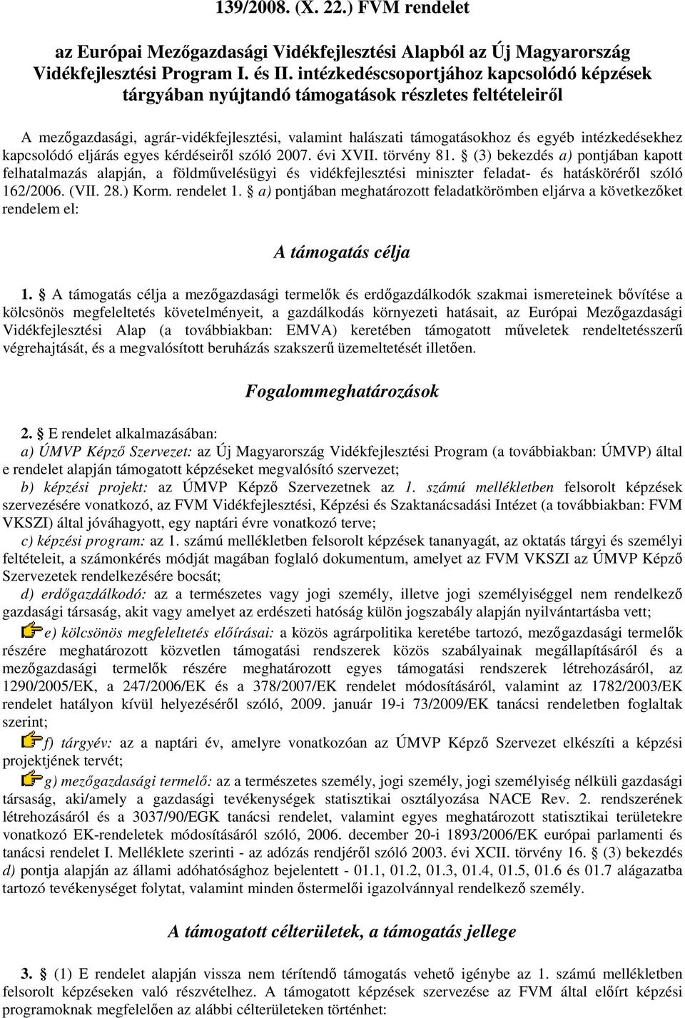 kapcsolódó eljárás egyes kérdéseiről szóló 2007. évi XVII. törvény 81.