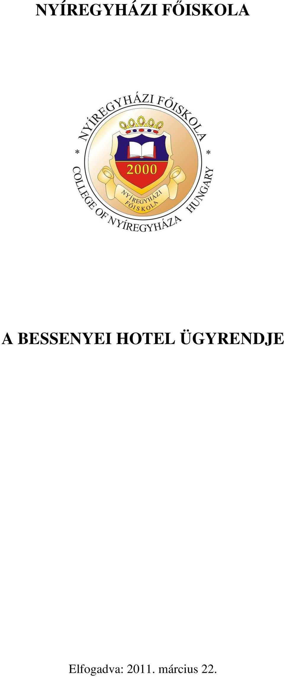 BESSENYEI HOTEL