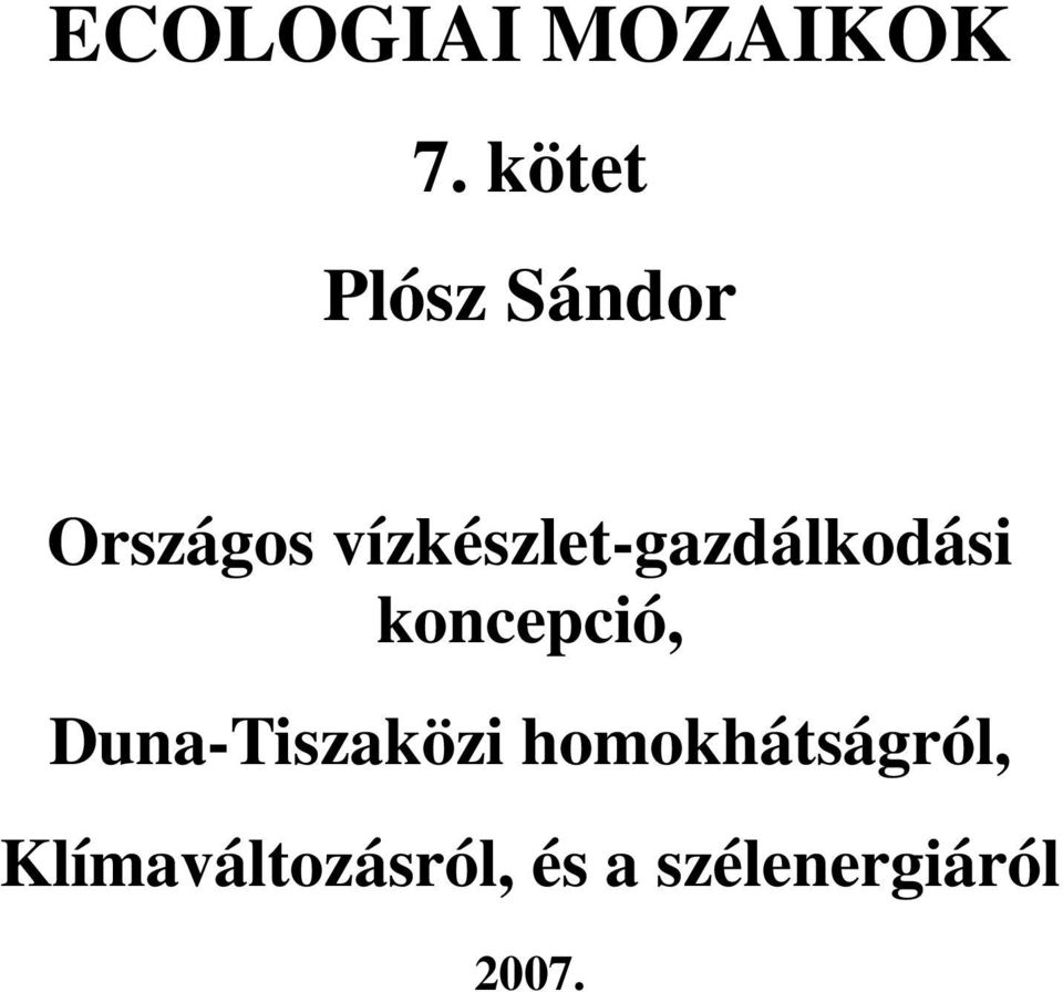 vízkészlet-gazdálkodási koncepció,