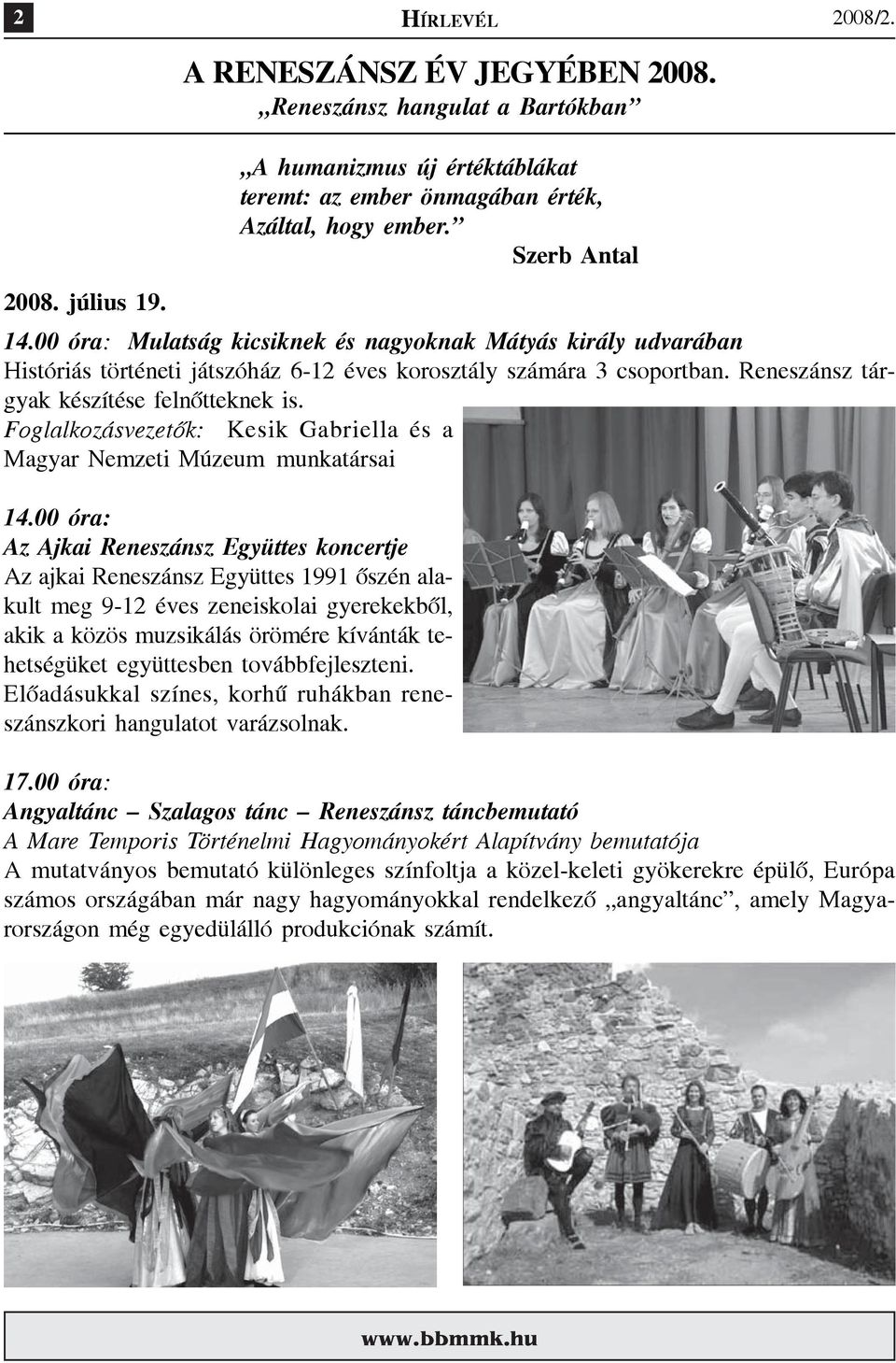 Foglalkozásvezetõk: Kesik Gabriella és a Magyar Nemzeti Múzeum munkatársai 14.