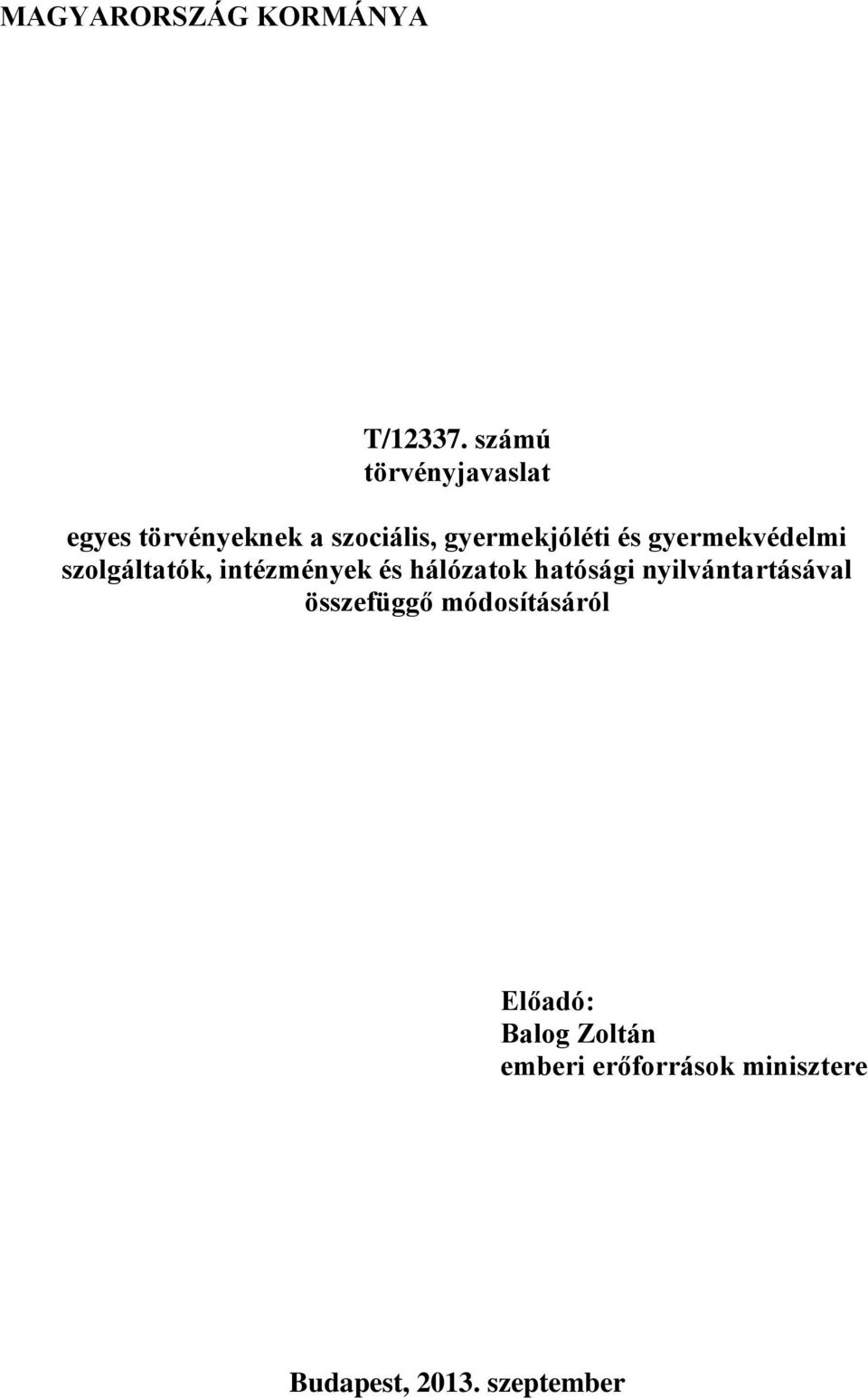 gyermekvédelmi szolgáltatók, intézmények és hálózatok hatósági