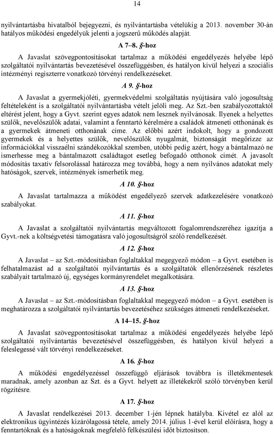 regiszterre vonatkozó törvényi rendelkezéseket. A 9.