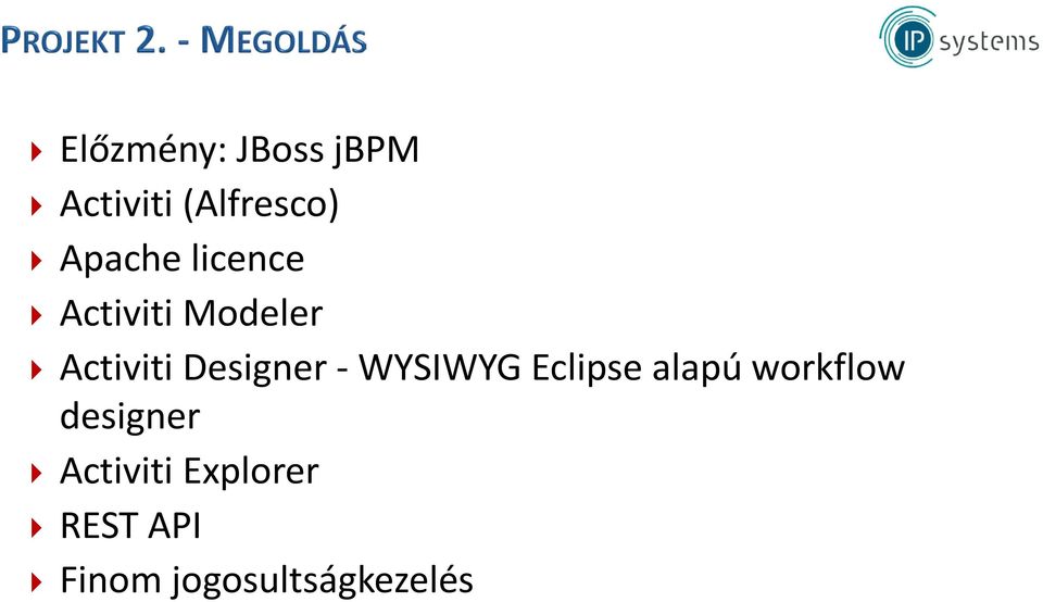 Designer - WYSIWYG Eclipse alapú workflow