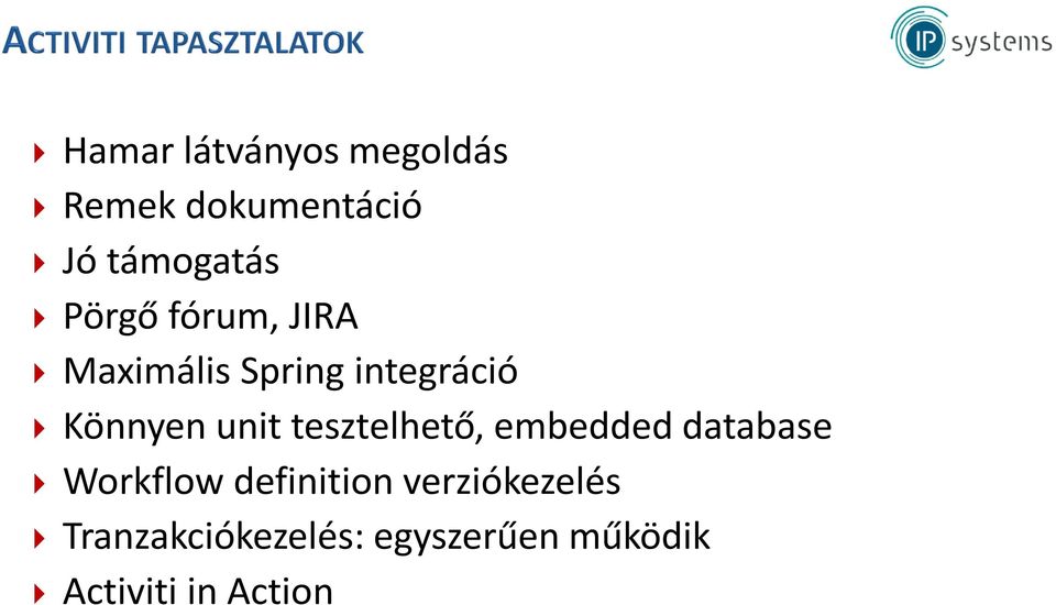 tesztelhető, embedded database Workflow definition