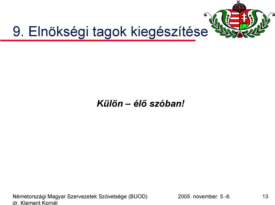 élő szóban! 2005.