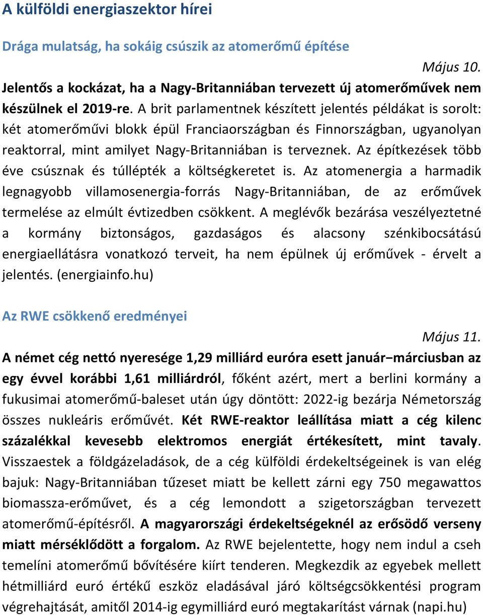 Az építkezések több éve csúsznak és túllépték a költségkeretet is.