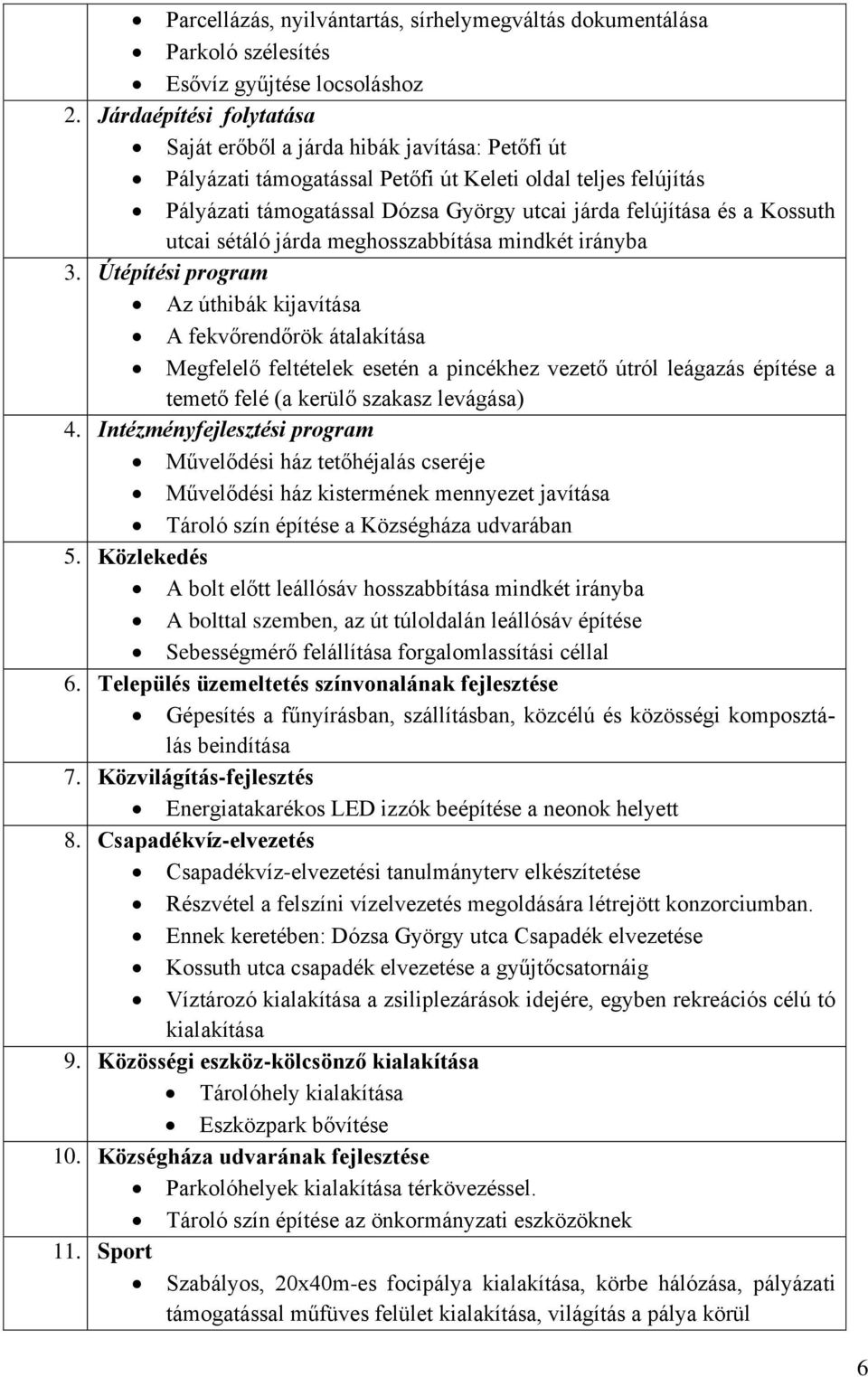 Kossuth utcai sétáló járda meghosszabbítása mindkét irányba 3.