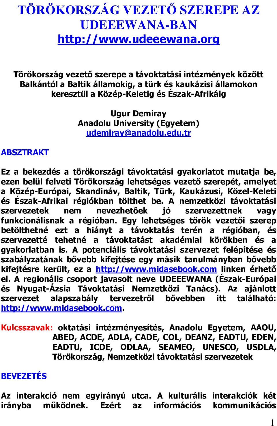 University (Egyetem) udemiray@anadolu.edu.