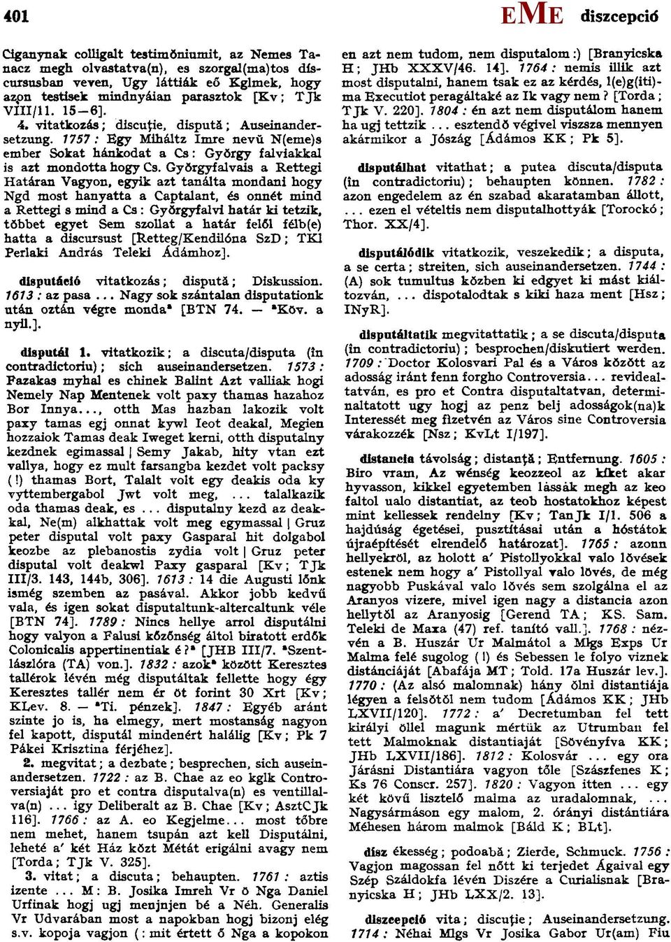 Gyŏrgyfalvais a Rettegi Határan Vagyon, egyik azt tanálta mondani hogy Ngd most hanyatta a Captalant, és onnét mind a Rettegi s mind a Cs: Gyŏrgyfalvi határ ki tetzik, tŏbbet egyet Sem szollat a