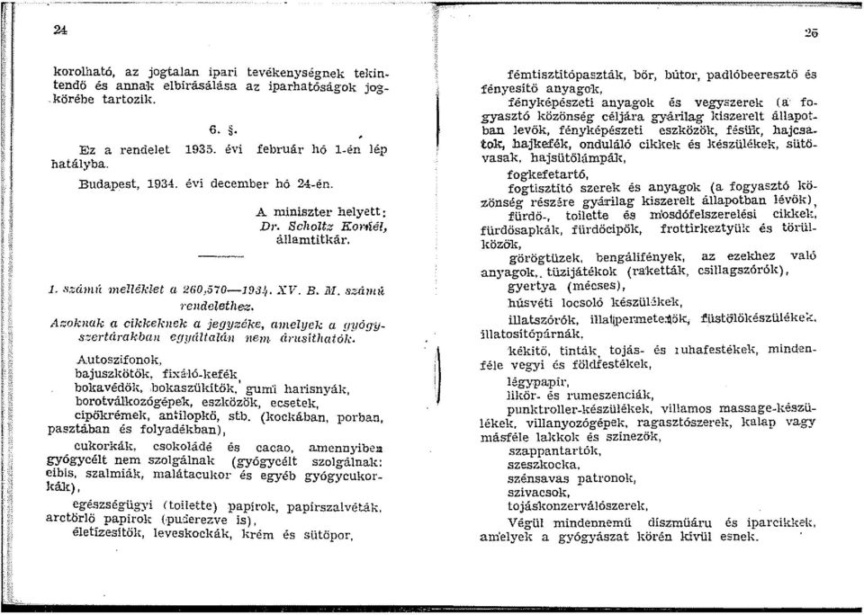 s:::ertcírakba euyctltald- e. árztsithatój.:. _4..utoszifonok, bajuszltötök, fixáló-kefék bokavédök, bokaszükítök,' gum'i harisnyák, borotválkozógépek, eszközök, ecseteli.