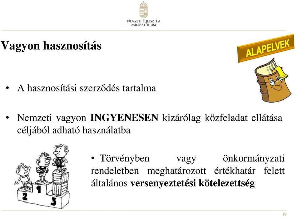 használatba Törvényben vagy önkormányzati rendeletben