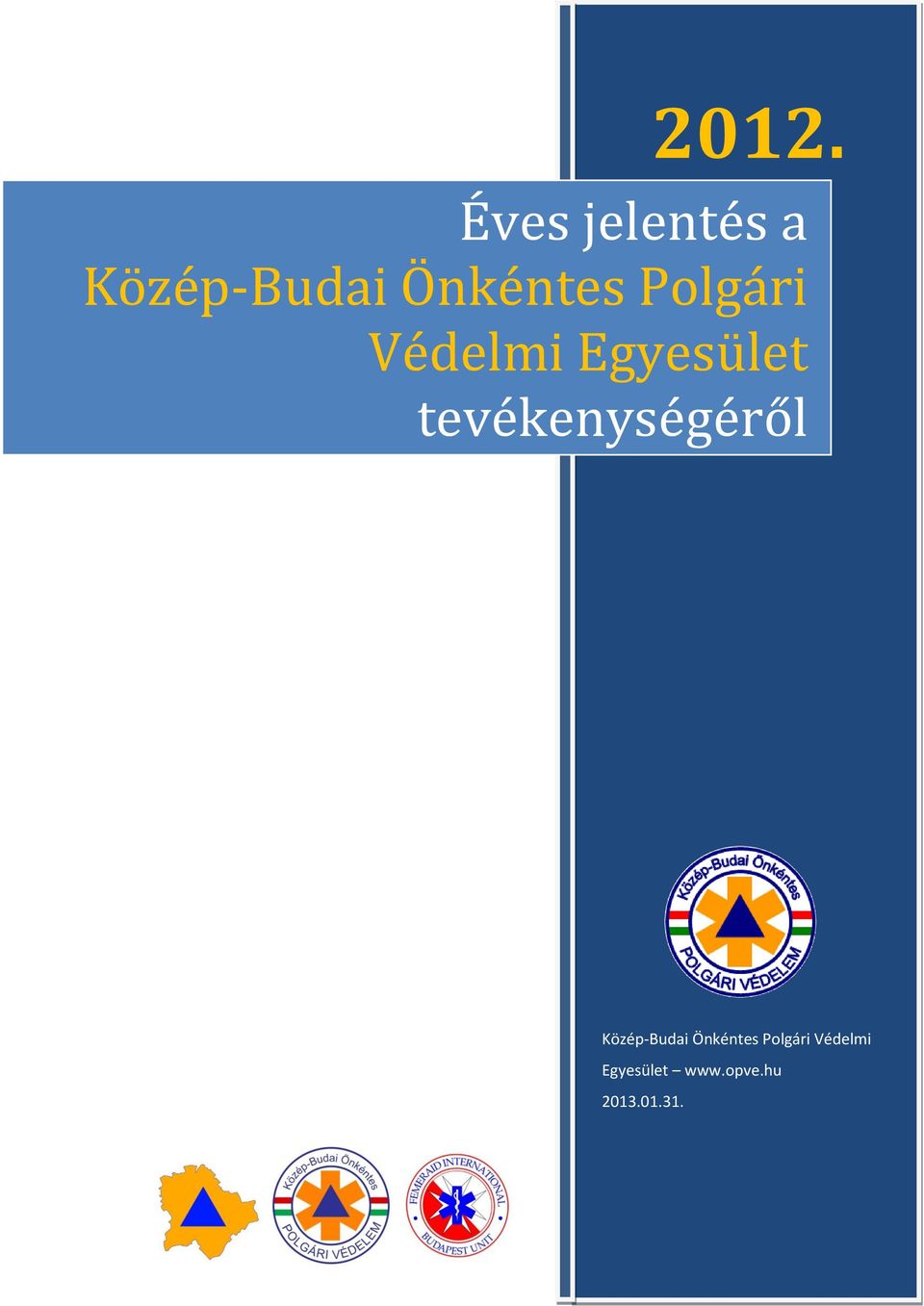 tevékenységéről Közép-Budai  www.opve.