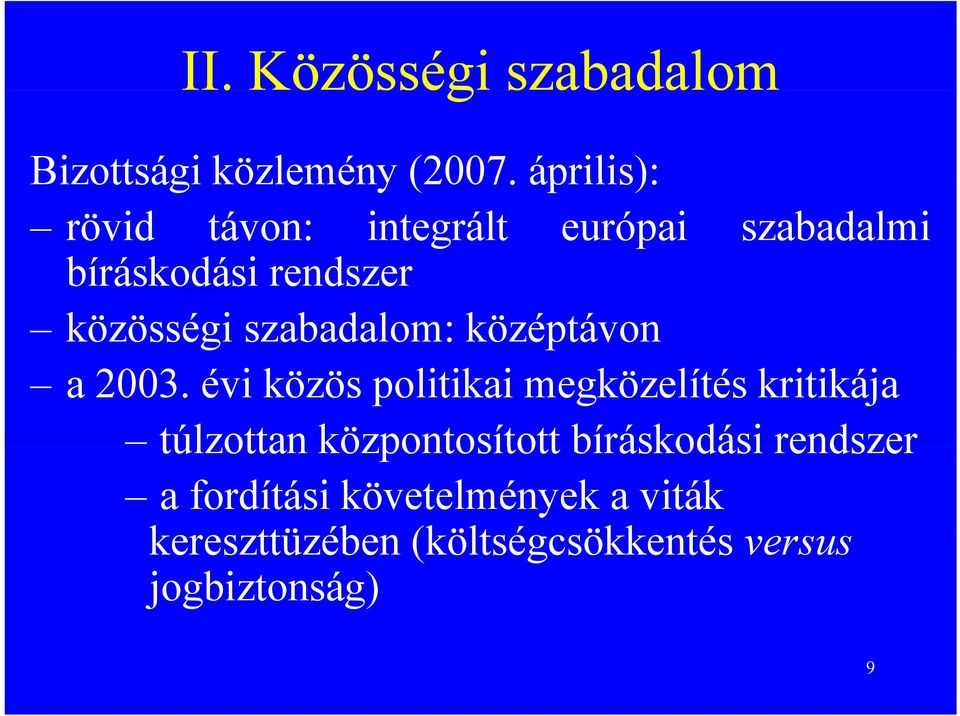 szabadalom: középtávon a 2003.