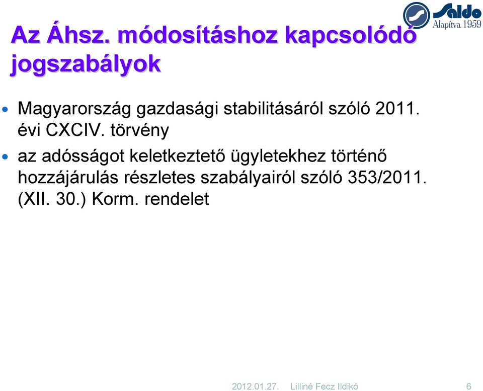 stabilitásáról szóló 2011. évi CXCIV.