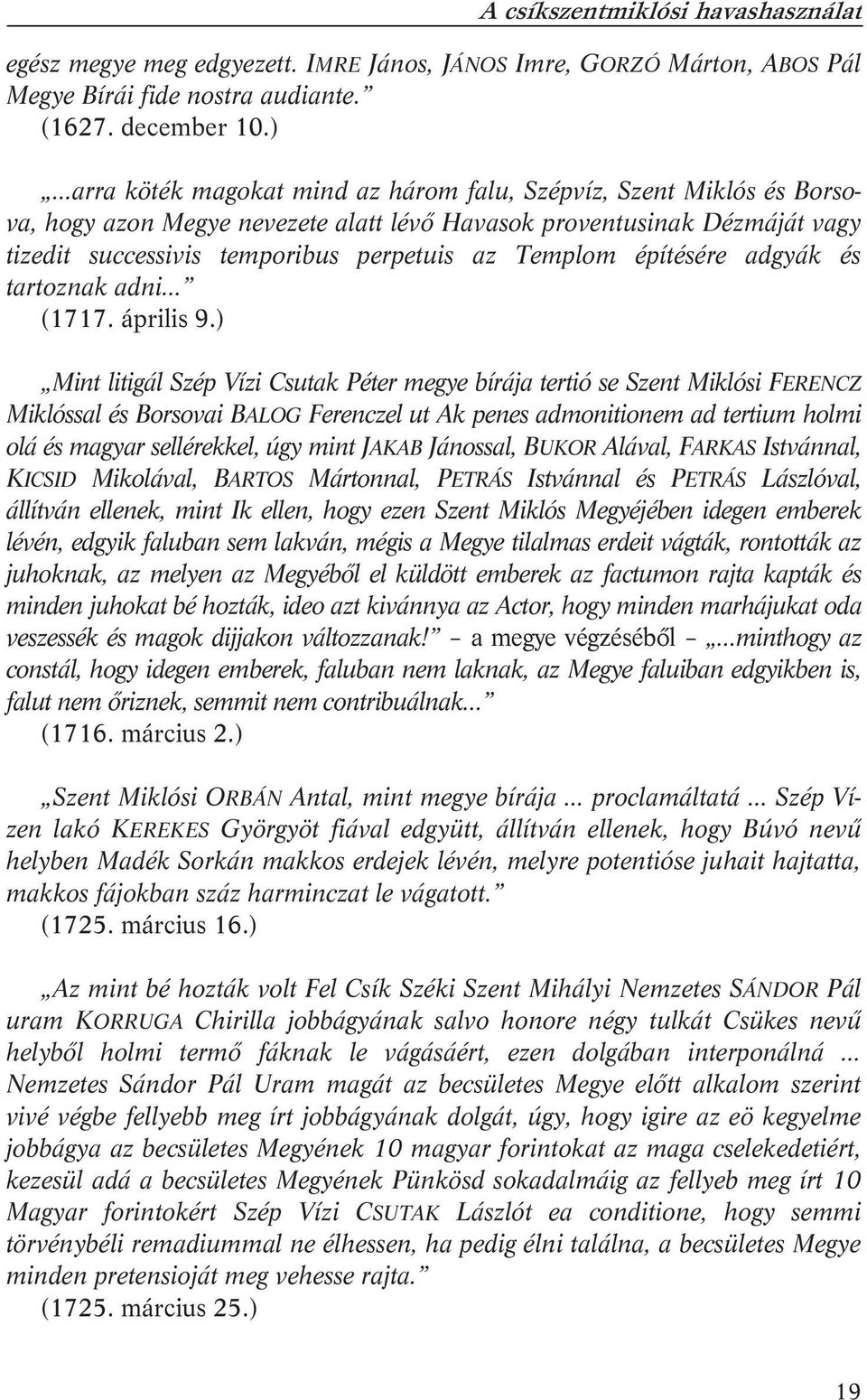 építésére adgyák és tartoznak adni (1717. április 9.