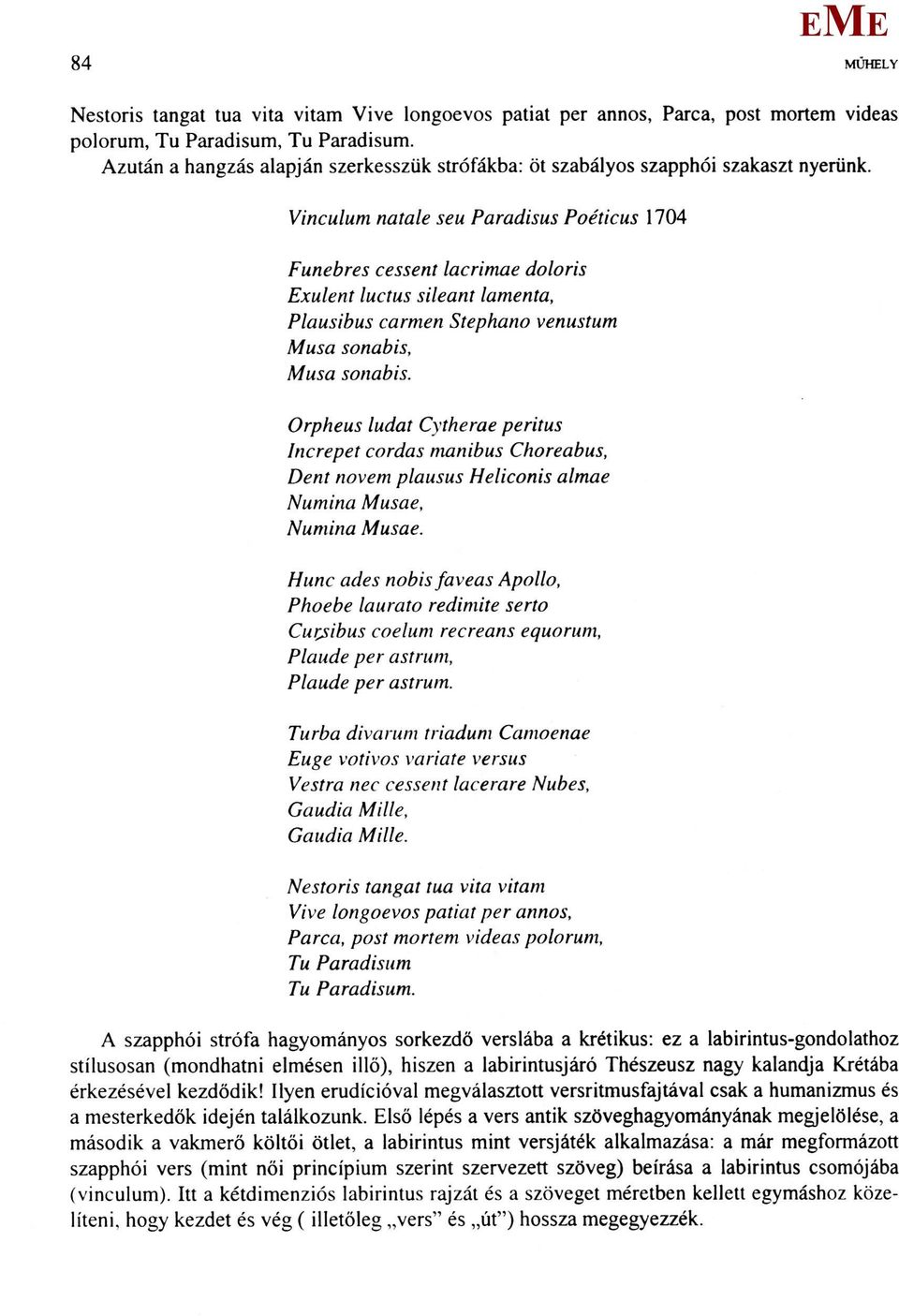 Vinculum natale seu Paradisus Poéticus 1704 Funebres cessent lacrimae doloris xulent luctus sileant lamenta, Plausibus carmen Stephano venustum usa sonabis, usa sonabis.