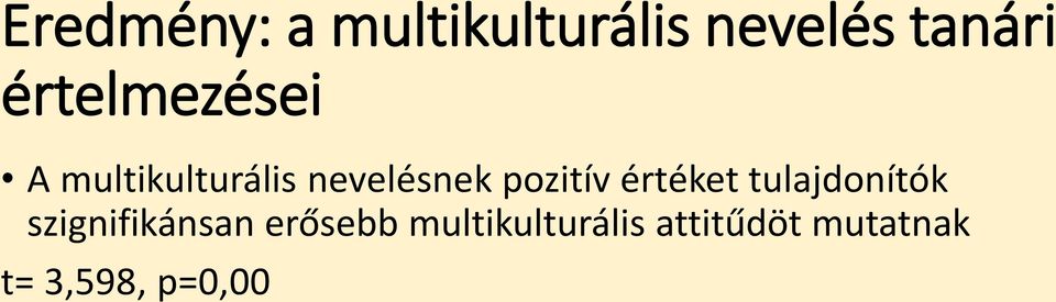 pozitív értéket tulajdonítók szignifikánsan