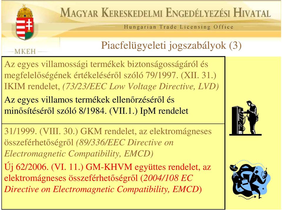 84. (VII.1.) IpM rendelet 31/1999. (VIII. 30.