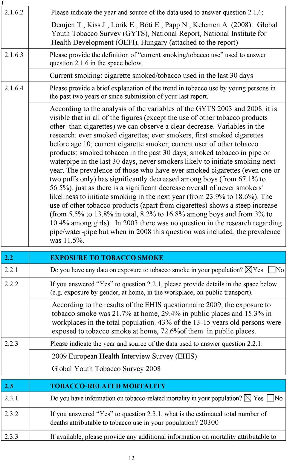 3 Please provide the definition of current smoking/tobacco use used to answer question 2.1.6 