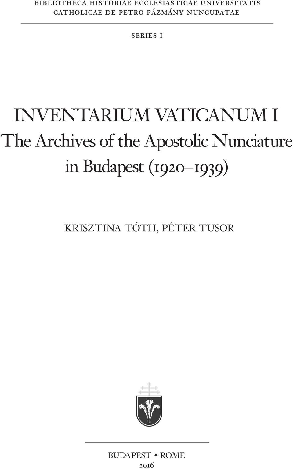 INVENTARIUM VATICANUM I The Archives of the Apostolic