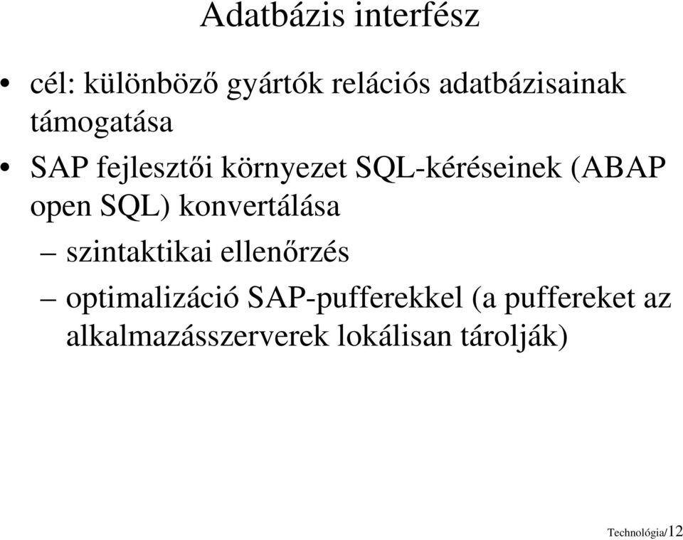 konvertálása szintaktikai ellenőrzés optimalizáció SAP-pufferekkel