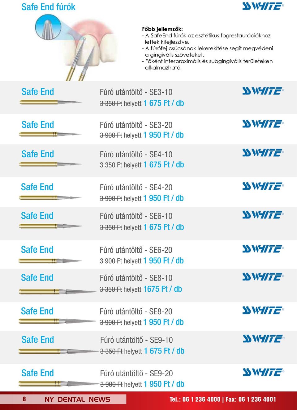 Safe End Safe End Safe End Safe End Safe End Safe End Safe End Safe End Safe End Safe End Fúró utántöltő - SE3-10 3 350 Ft helyett 1 675 Ft / db Fúró utántöltő - SE3-20 3 900 Ft helyett 1 950 Ft / db