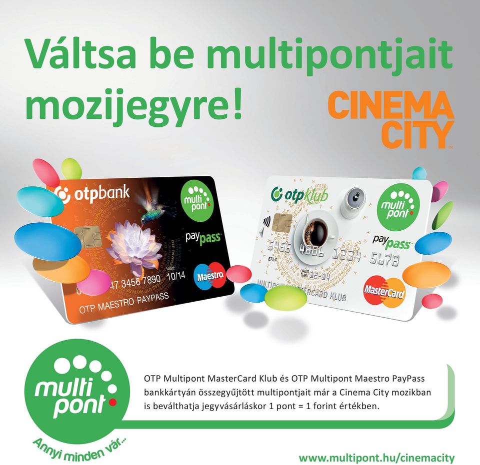 bankkártyán összegyűjtött multipontjait már a Cinema City