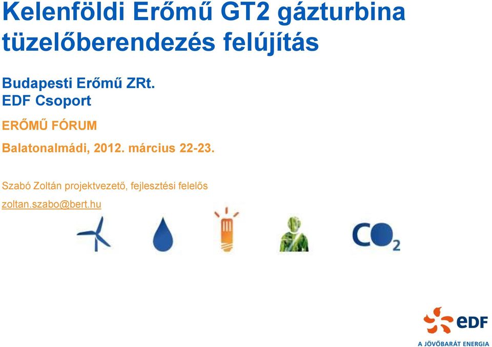 EDF Csoport ERŐMŰ FÓRUM Balatonalmádi, 2012.