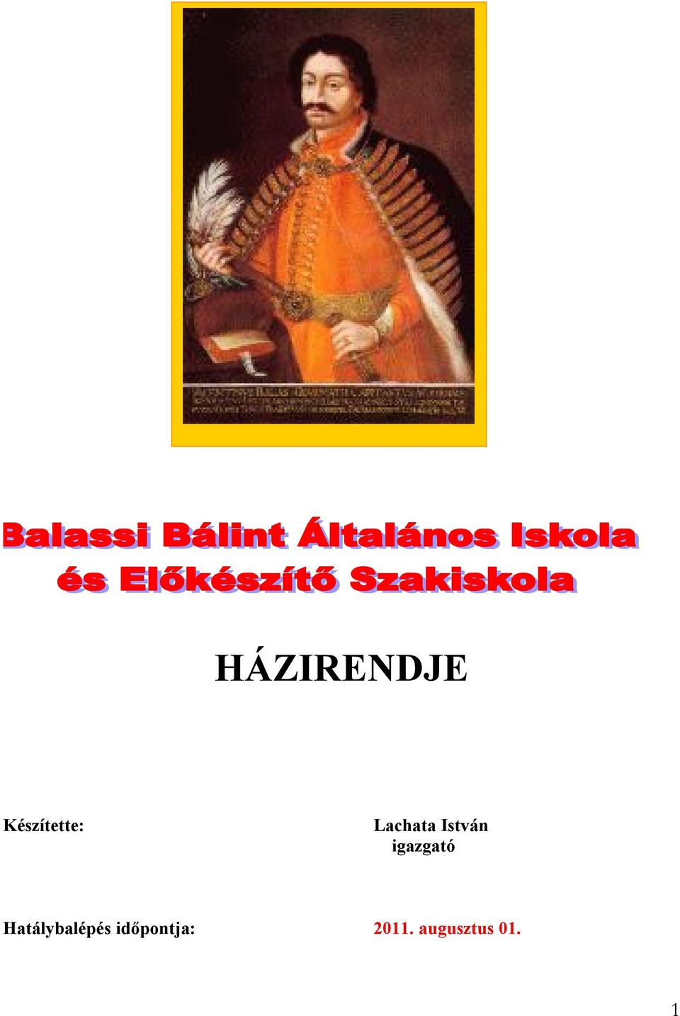 Hatálybalépés